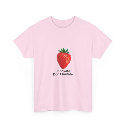 Strawberry Women's Heavy Cotton Tee, Innovate Don't Imitate Shirt,  Graphic Tee, Casual Wear, Gift Idea, Summer Style, Witty Design T-Shirt