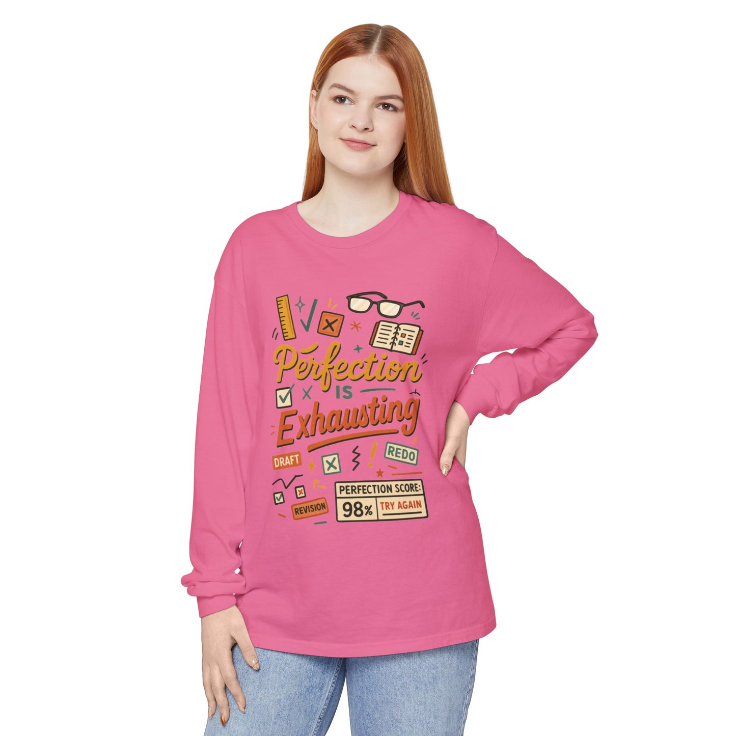 Stress Relief Long Sleeve Tee, Perfect for Perfectionists, Humorous Gift, Back-to-School, Gift for Graduates, Motivational Apparel