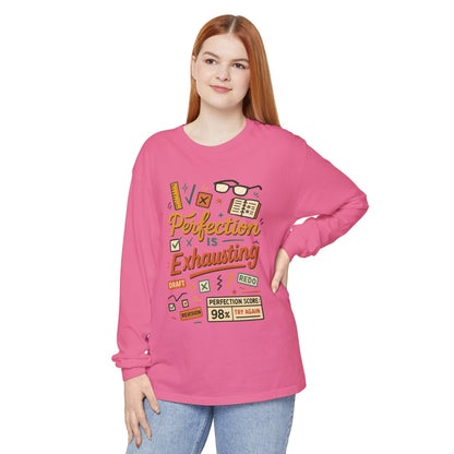 Stress Relief Long Sleeve Tee, Perfect for Perfectionists, Humorous Gift, Back-to-School, Gift for Graduates, Motivational Apparel