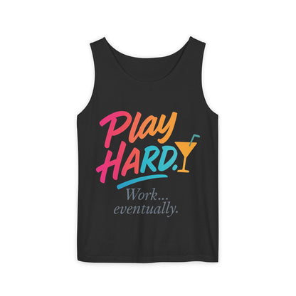 Play Hard Work Eventually Tank Top - Casual Summer Apparel, Womens Beachwear, Resort Wear, Gift for Friends, Vacation Essential