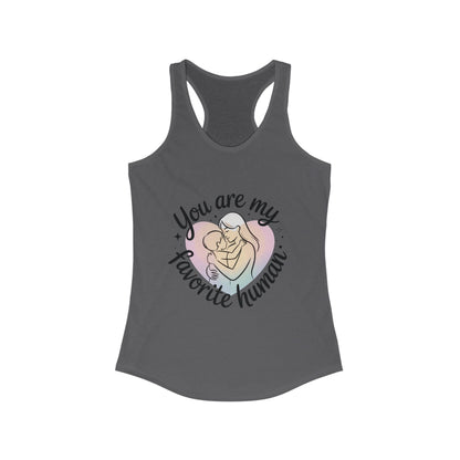 You Are My Favorite Human Mom Tank, Cute Mother Baby Design Womens Ideal Racerback Tank Top, Mothers Day Gift