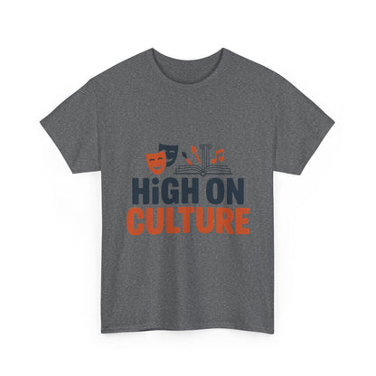 High on Culture Mens T-Shirt, Funny Cultural Graphic Tee, Art Humor