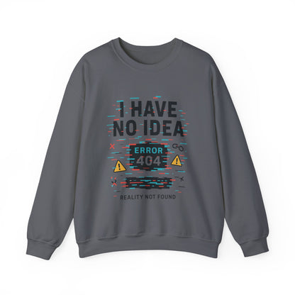 Error 404 Humor Crewneck Sweatshirt, Comfy Unisex Oversized Sweater, Fun Casual Wear, Tech Lover Gift, Everyday Loungewear