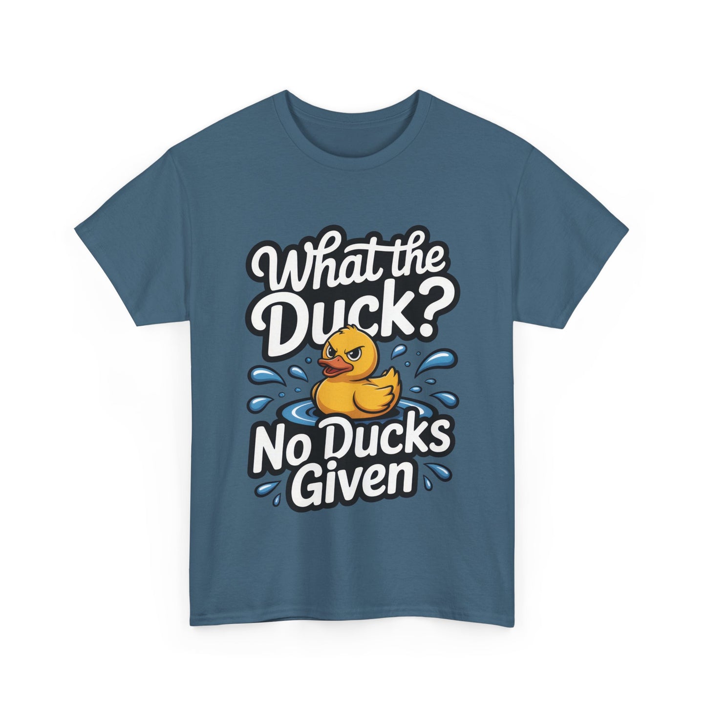 Funny Duck Shirt - No Ducks Given Tee - What The Duck Mens T-Shirt - Sarcastic Rubber Duck Graphic - Humor Gift For Him