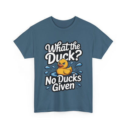 Funny Duck Shirt - No Ducks Given Tee - What The Duck Mens T-Shirt - Sarcastic Rubber Duck Graphic - Humor Gift For Him