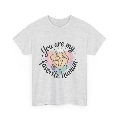 You Are My Favorite Human T-Shirt, Cute Mother and Child Shirt, Gift for Mom or Baby Shower, Mother's Day Gift