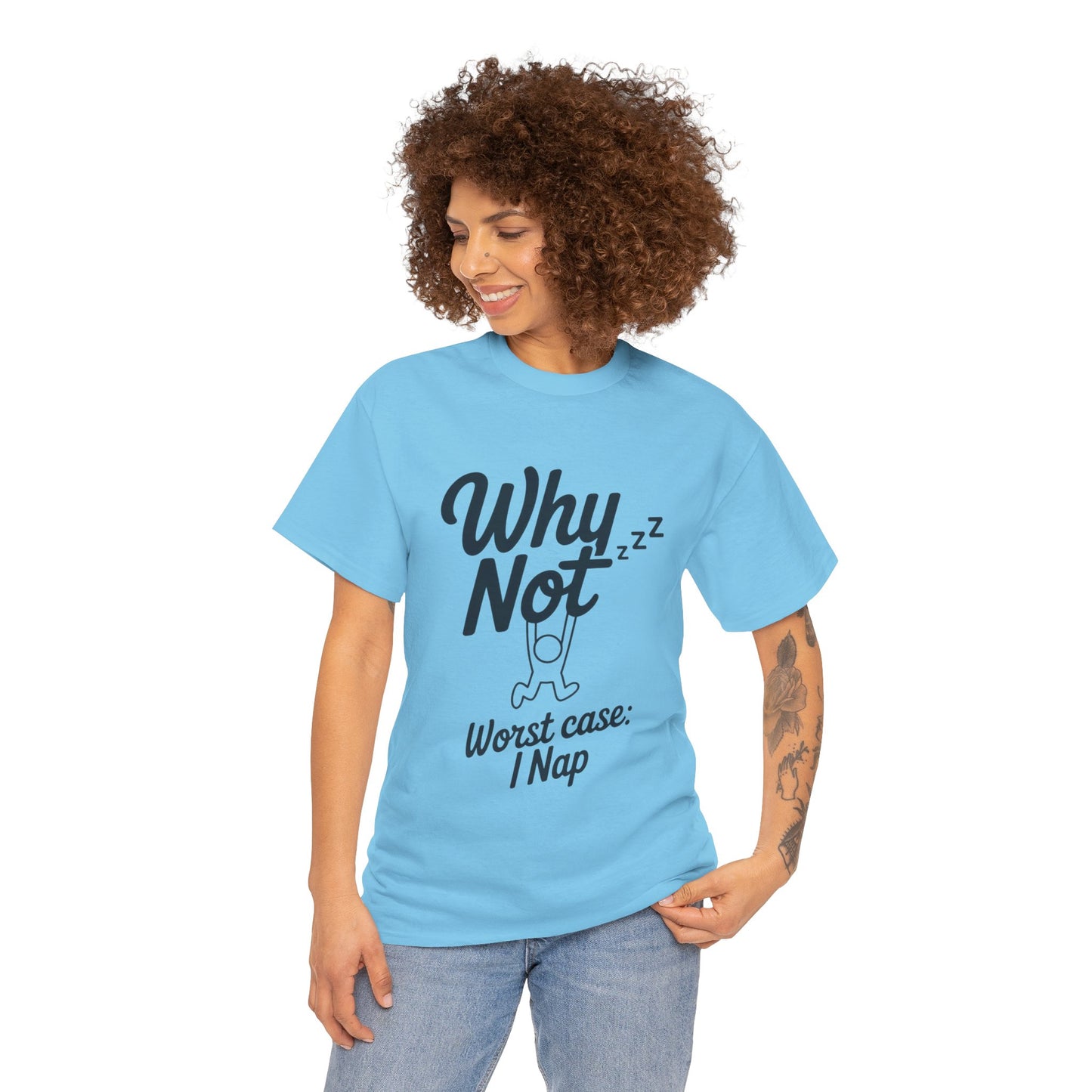 Why Not Quote T-Shirt, Bold Motivational Unisex Heavy Cotton Tee, Casual Statement Shirt, Minimalist Typography Gift Idea,Motivational Quote