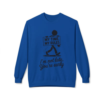 Casual Men's Crewneck Sweatshirt, Funny Sweatshirt for Men, Perfect Gift for Friends, My Time My Rules Design, Time Management Humor