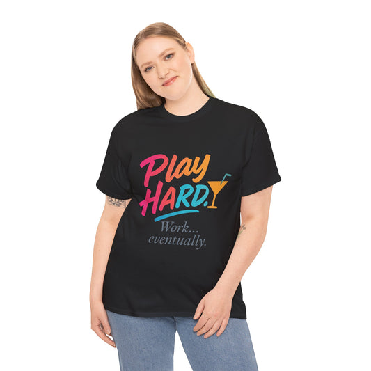 Play Hard Work Eventually T-Shirt, Funny Cocktail Graphic Tee, Pink Womens Party Shirt, Relaxed Vacation Top