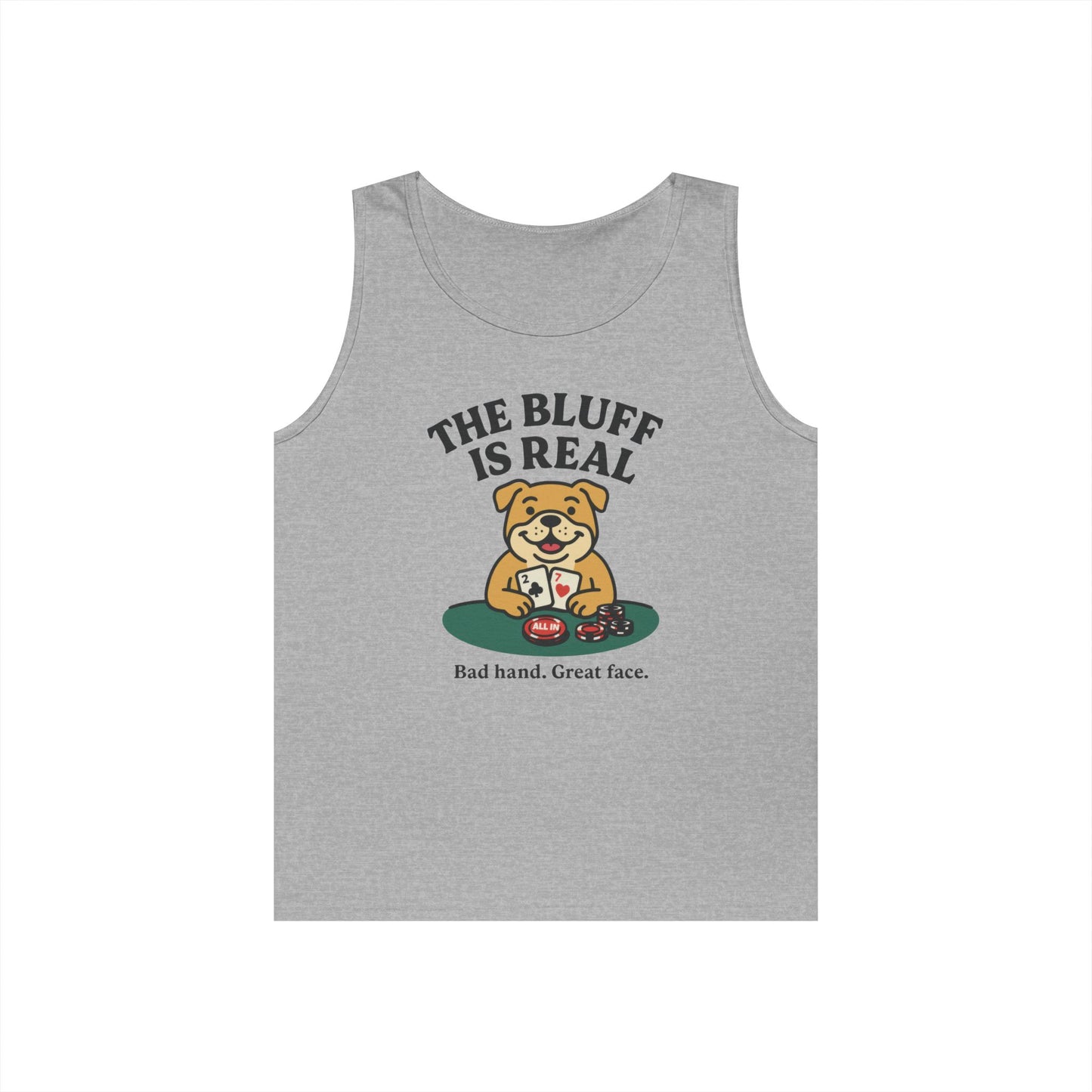 Funny Dog Poker Tank Top, The Bluff is Real Tee, Animal Lover Gift, Unisex Casino Humor Gift, Poker Night Apparel, Cute Pet Humor T-Shirt