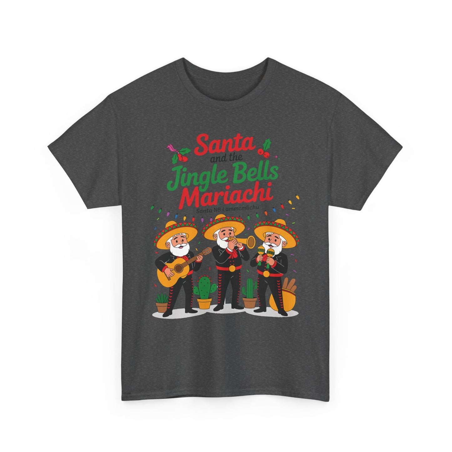 Santa and the Jingle Bells Mariachi, Funny Mexican Christmas T-Shirt, Latin Fiesta Holiday Tee, Navidad Humor Shirt