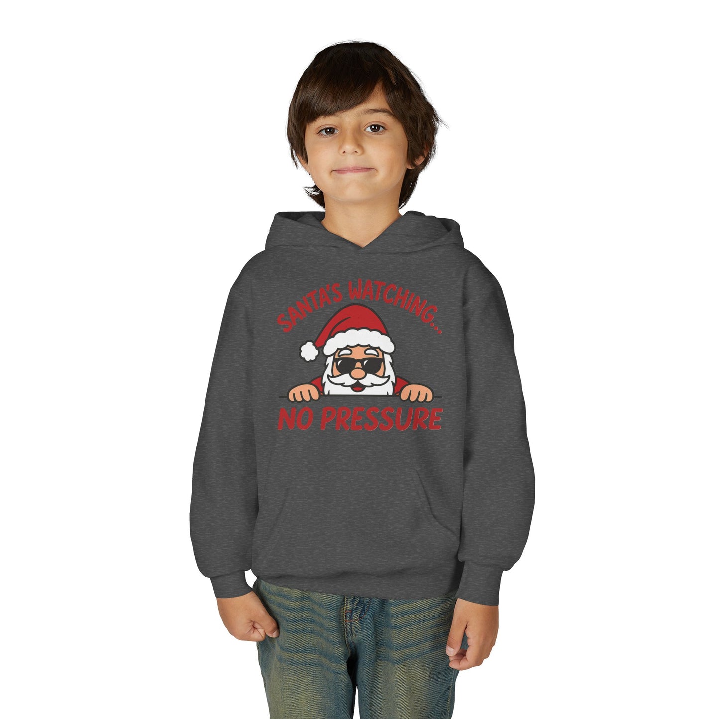 Santa's Watching No Pressure Kids Christmas Hoodie, Funny Holiday Sweatshirt for Youth