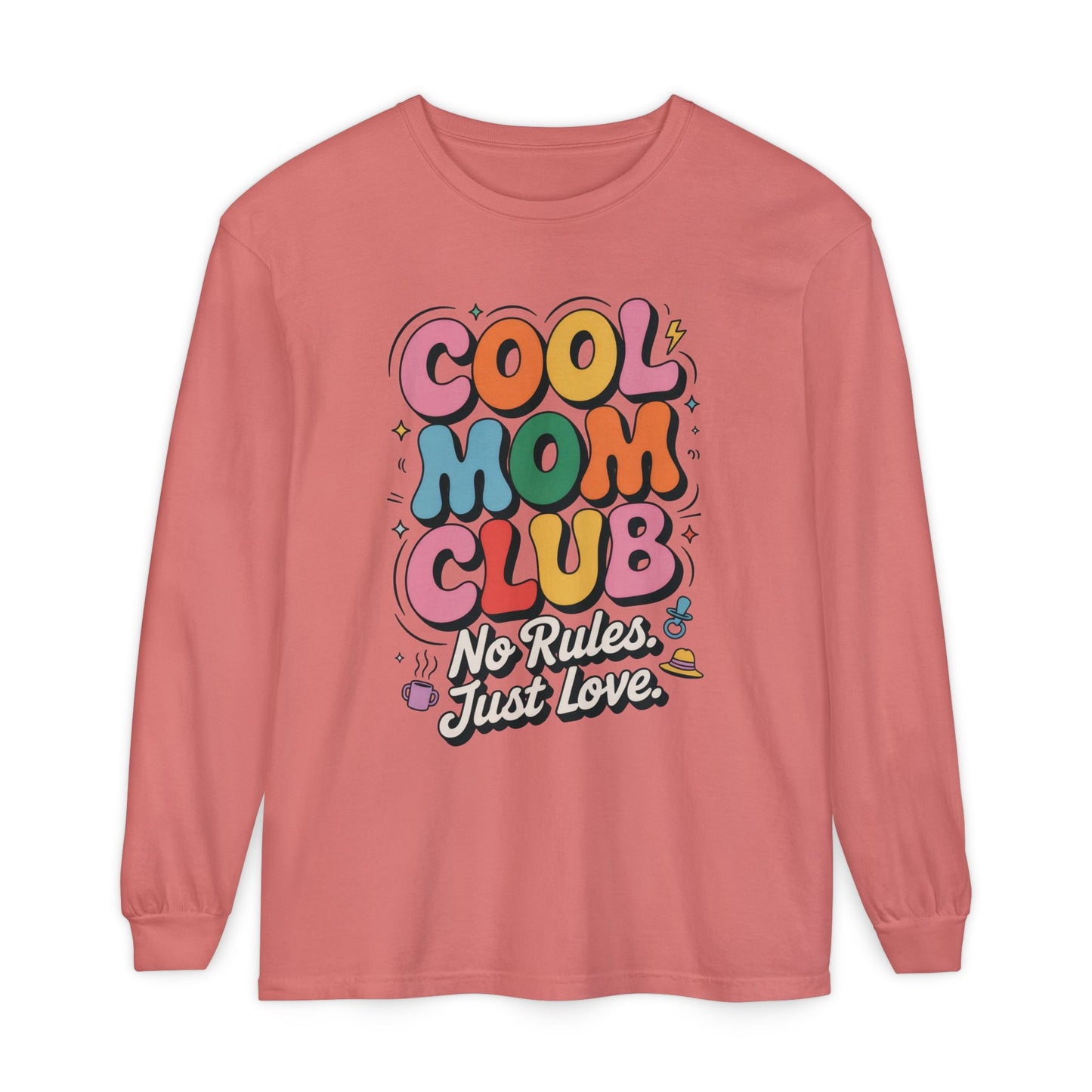 Cool Mom Club Long Sleeve T-Shirt, Funny Mom Tee, Gift for Moms, Mother's Day Gift, No Rules Just Love Quote Tee