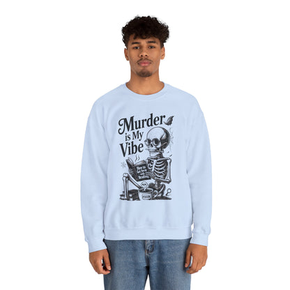 Murder is My Vibe Crewneck Sweatshirt, Cozy Gift for Halloween, Unique Sweatshirt, Skull Graphic, Fall Fashion, Unisex Pullover