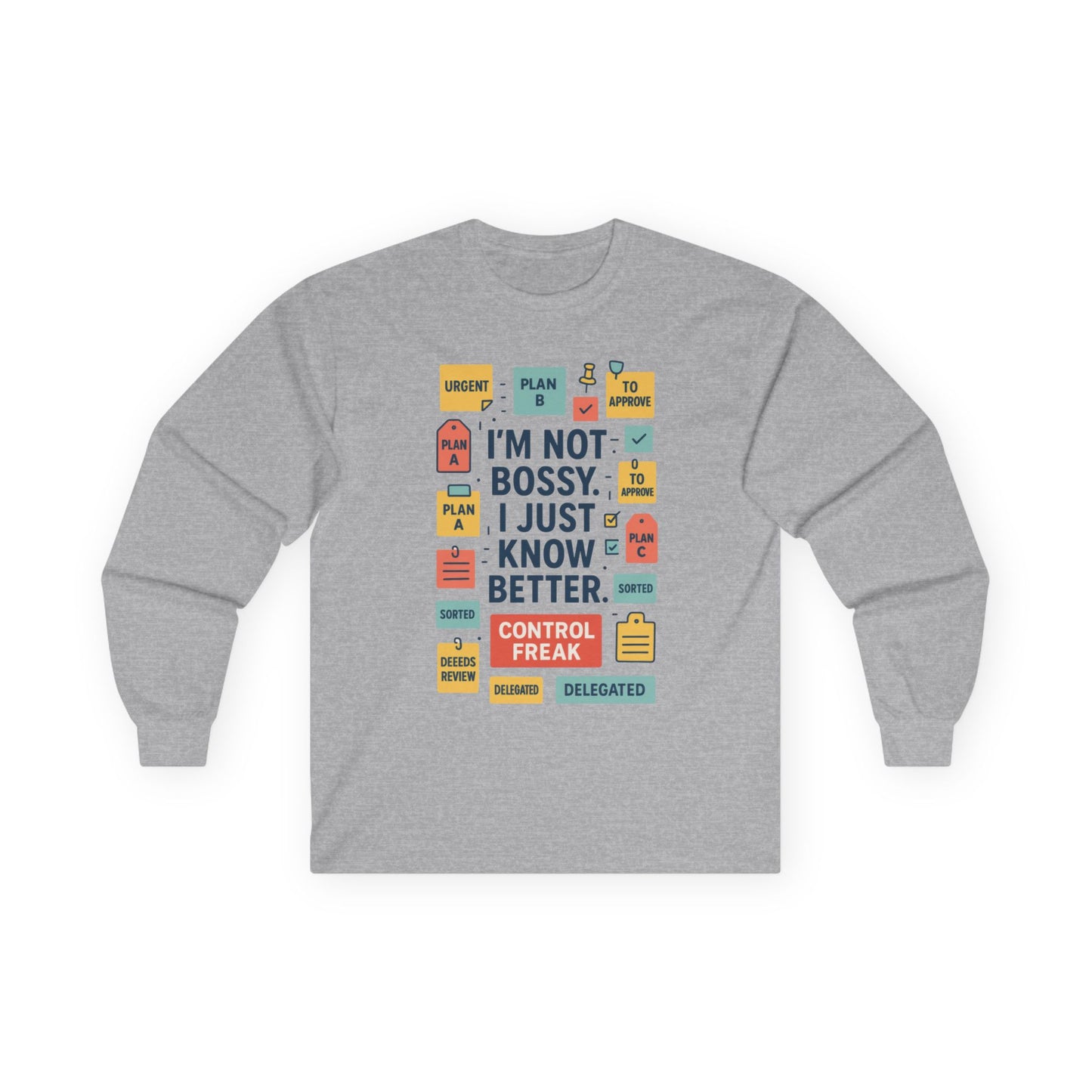 Funny Unisex Long Sleeve Shirt, Im Not Bossy Long Sleeve Tee, Control Freak Sarcastic Quote Tee, Motivational Tee, Funny Quote Tee