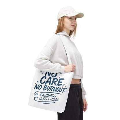 Laziness is Self-Care Funny Quote Bag, Oversized Reusable Canvas Shopping Tote, Sarcastic Self-Care Gift, Weekend Getaway, Everyday Use