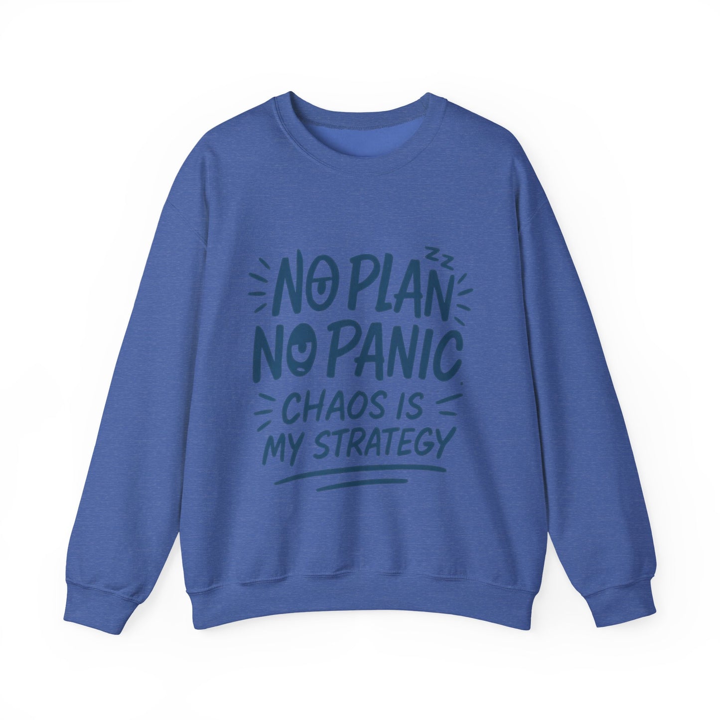 Funny Chaos Strategy Mens Sweatshirt, No Plan No Panic Quote, Cozy Relaxed Fit Pullover, Humorous Gift for Him, Unisex Style