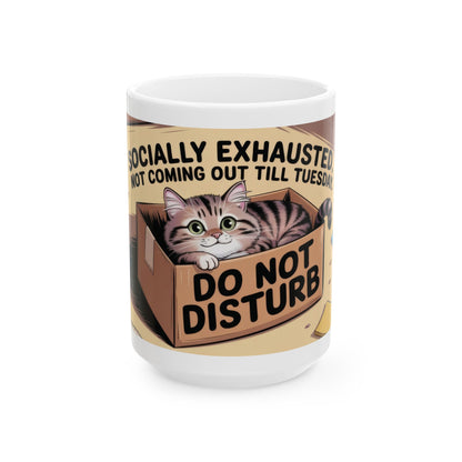 Funny Cat Mug, Socially Exhausted Do Not Disturb Coffee Cup, Introvert Gift Idea, Cozy Cat Lover Wraparound Mug, Lazy Weekend Humor