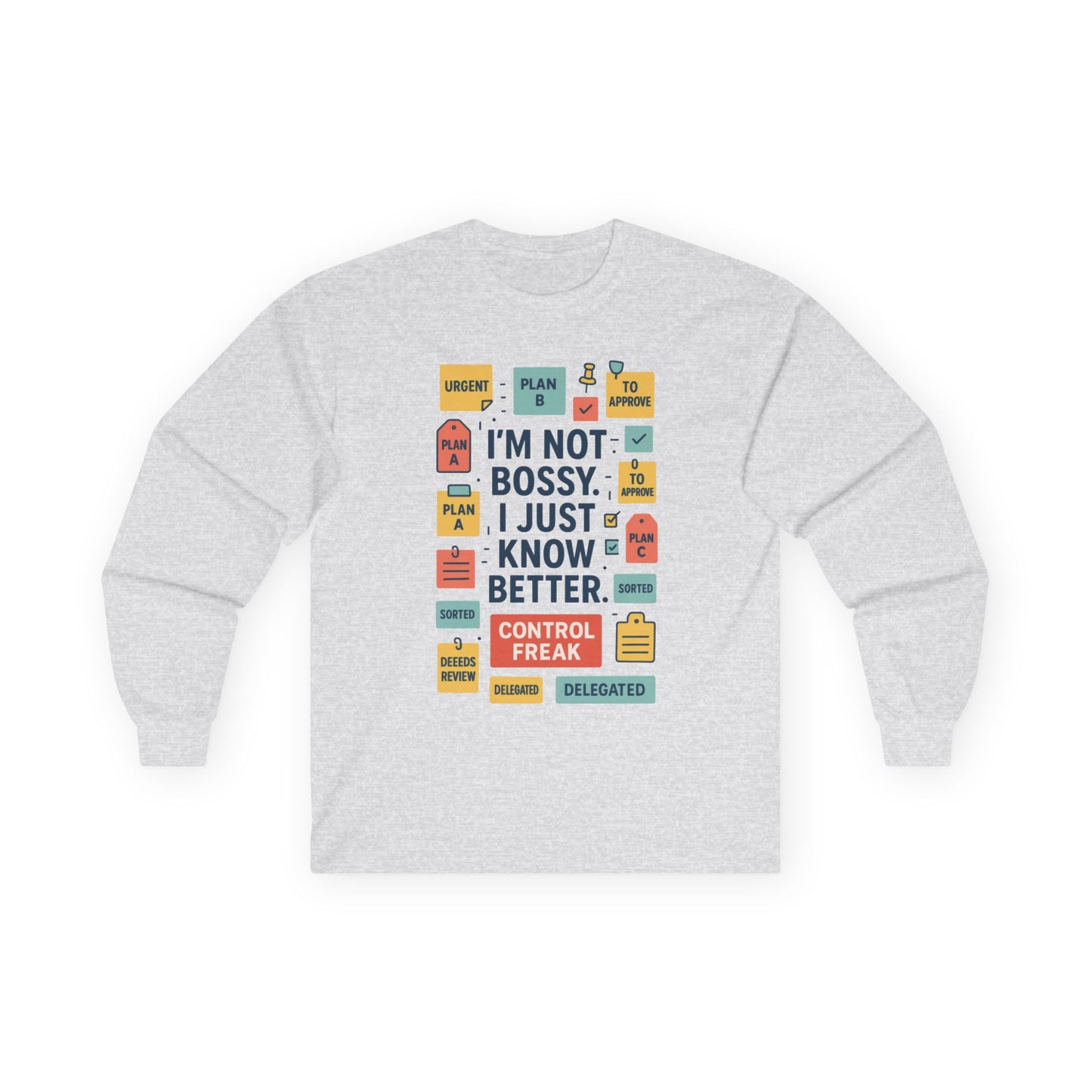 Funny Unisex Long Sleeve Shirt, Im Not Bossy Long Sleeve Tee, Control Freak Sarcastic Quote Tee, Motivational Tee, Funny Quote Tee