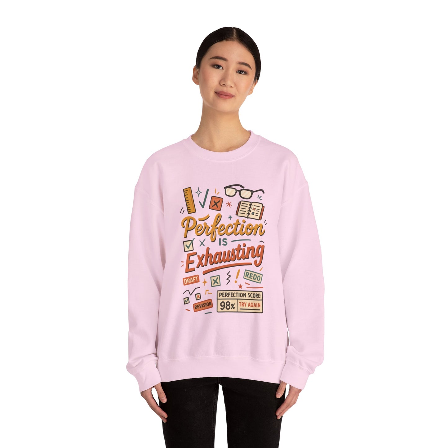 Exhausting Perfection Crewneck Sweatshirt, Funny Gift for Students, Cozy Unisex Sweater, Gift for Graduates, Motivational Apparel