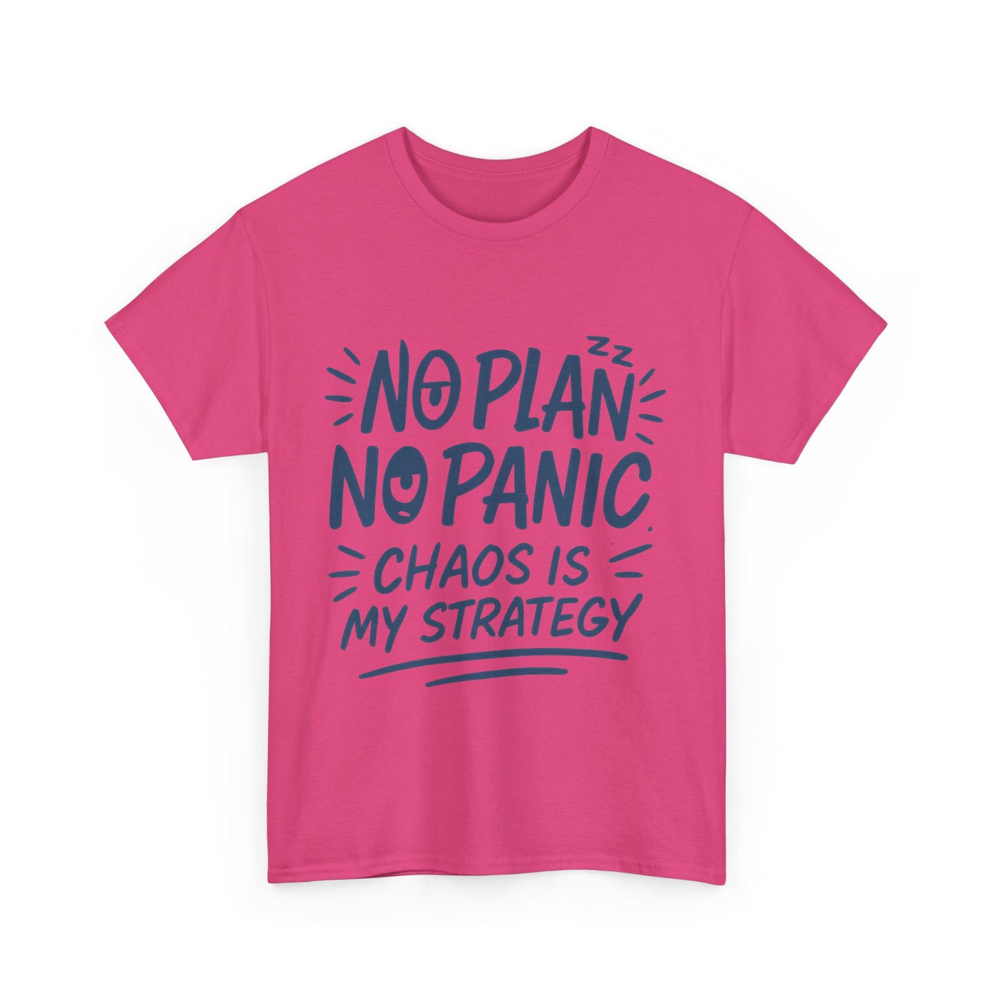 Funny Chaos Strategy T-Shirt, No Plan No Panic Quote Shirt, Cute Tee for Women, Humorous Gift Idea, Casual Relaxed Fit Top