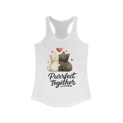 Purrfect Together Cat Lovers Tank, Women's Racerback, Cute Pet Shirt, Gift for Cat Owners, Birthday, Adoption Day, Valentine's Day