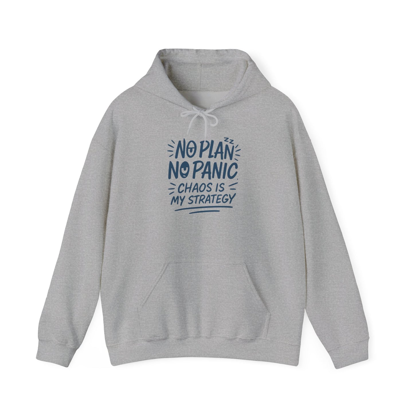 Chaos Is My Strategy Hooded Sweatshirt, Women's Pullover for Stress Relief, No Plan No Panic, Cute Winter Layering for Women, Humorous Gift