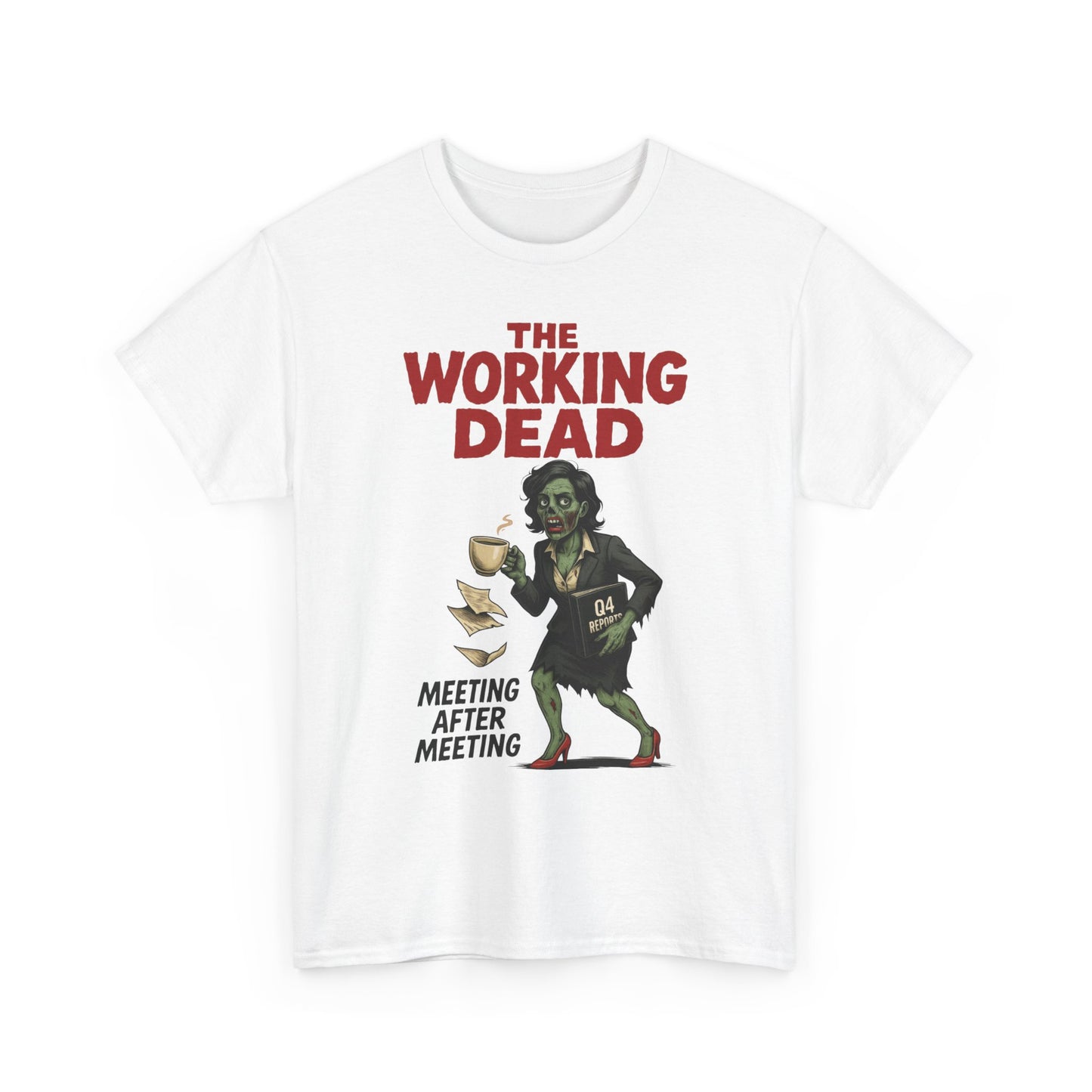 The Working Dead Women's Zombie Funny Office T-Shirt, Meeting Humor Tee, Zombie Work Top, Halloween Work Tee