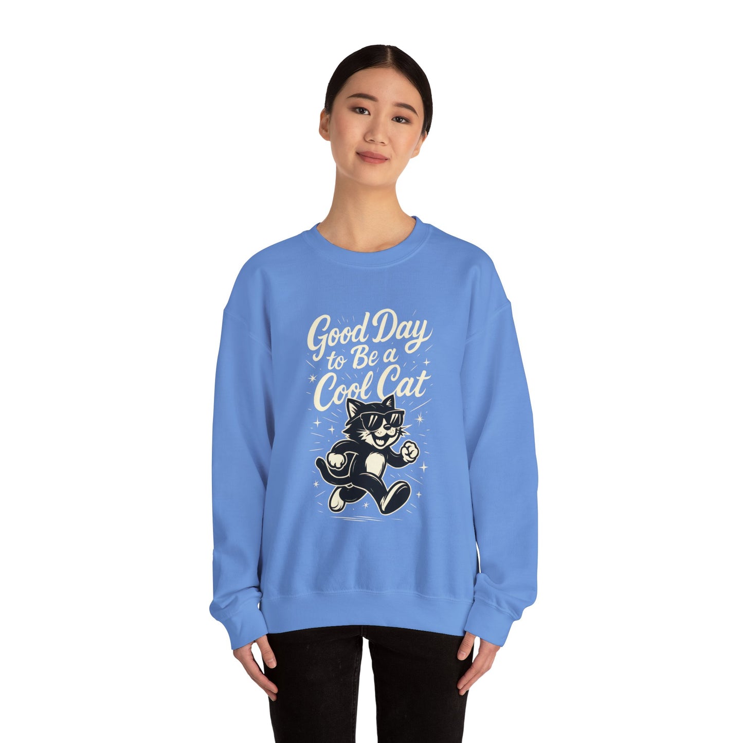 Funny Cool Cat Womens Crewneck Sweatshirt - Good Day to Be a Cool Cat Retro Kitty Pullover - Cute Cat Lover Sweater