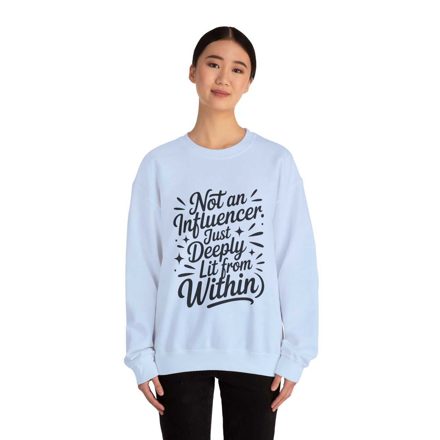 Funny Womens Crewneck Sweatshirt, Sarcastic Motivational shirt, influencer sweater, instagram girl top, witty girl shirt, tiktok fashion