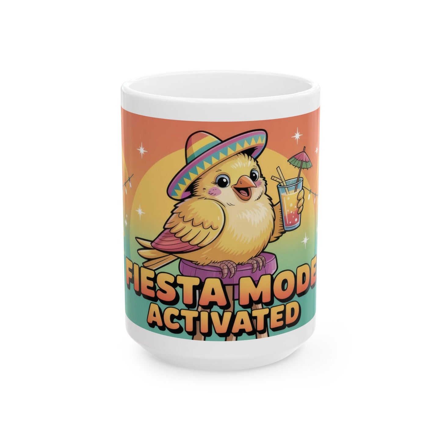 Fiesta Mode Activated Ceramic Mug, Tropical Party Bird Cup, Summer Beach Humor Gift, Colorful Vacation Coffee Mug, Funny Festive Design