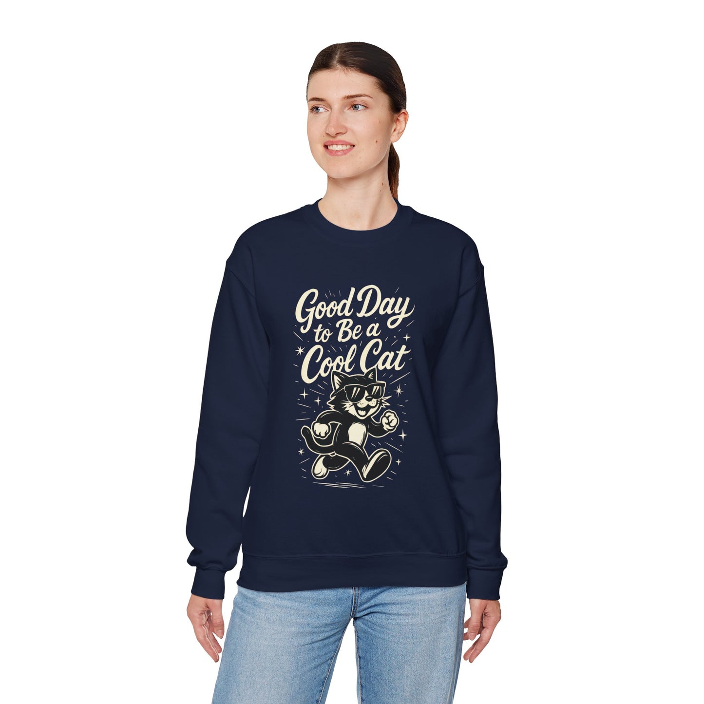 Funny Cool Cat Womens Crewneck Sweatshirt - Good Day to Be a Cool Cat Retro Kitty Pullover - Cute Cat Lover Sweater