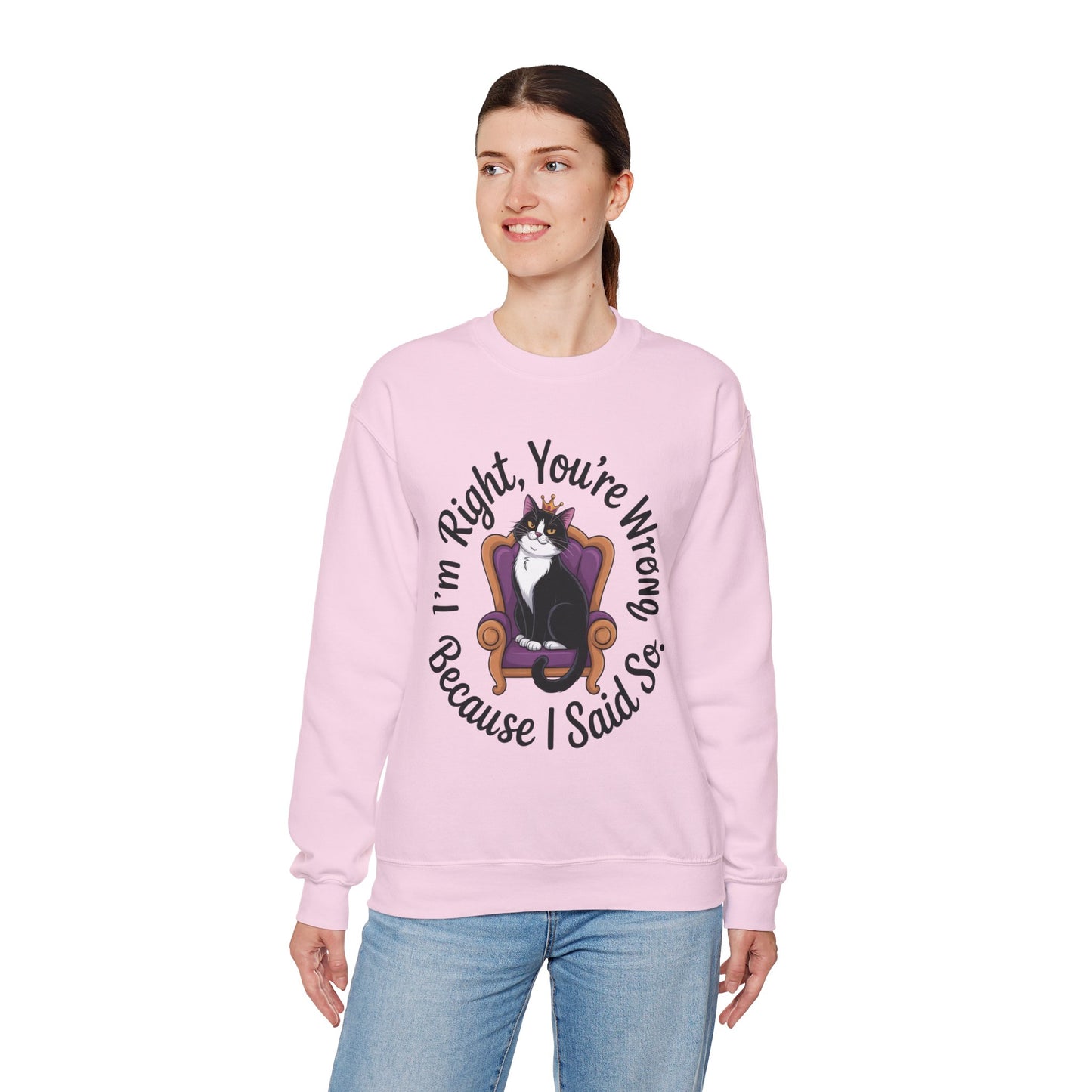 Cat Queen Womens Crewneck Sweatshirt for Cat Lovers, Cat Mom Humor Sweatshirt, Sassy Cat Graphic Sweatshirt, Im Right Tee Sweatshirt