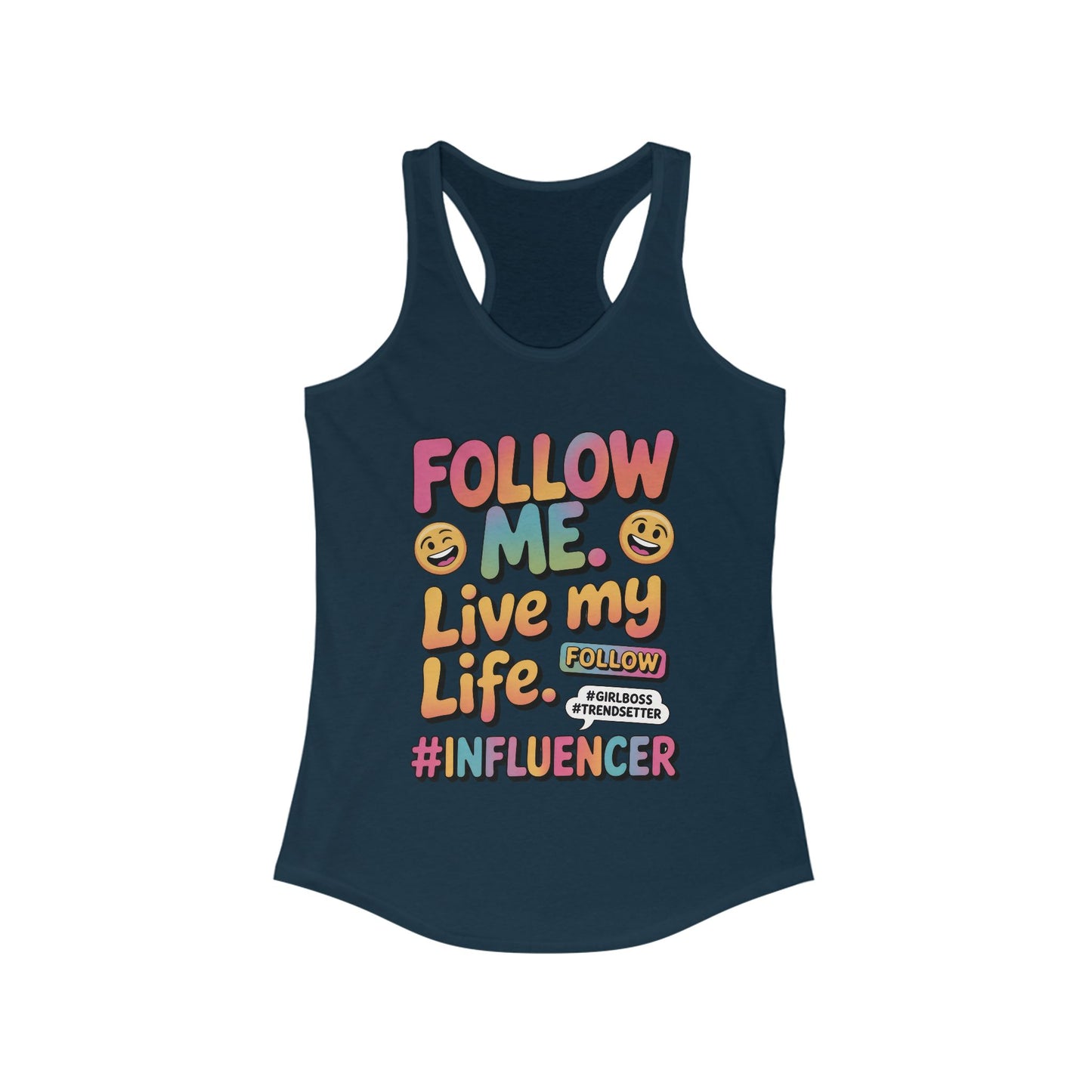 Womens Ideal Racerback Tank, Funny Influencer Tank Top, Follow Me Live My Life Graphic Top, Trendsetter Summer Wear, GirlBoss Tank