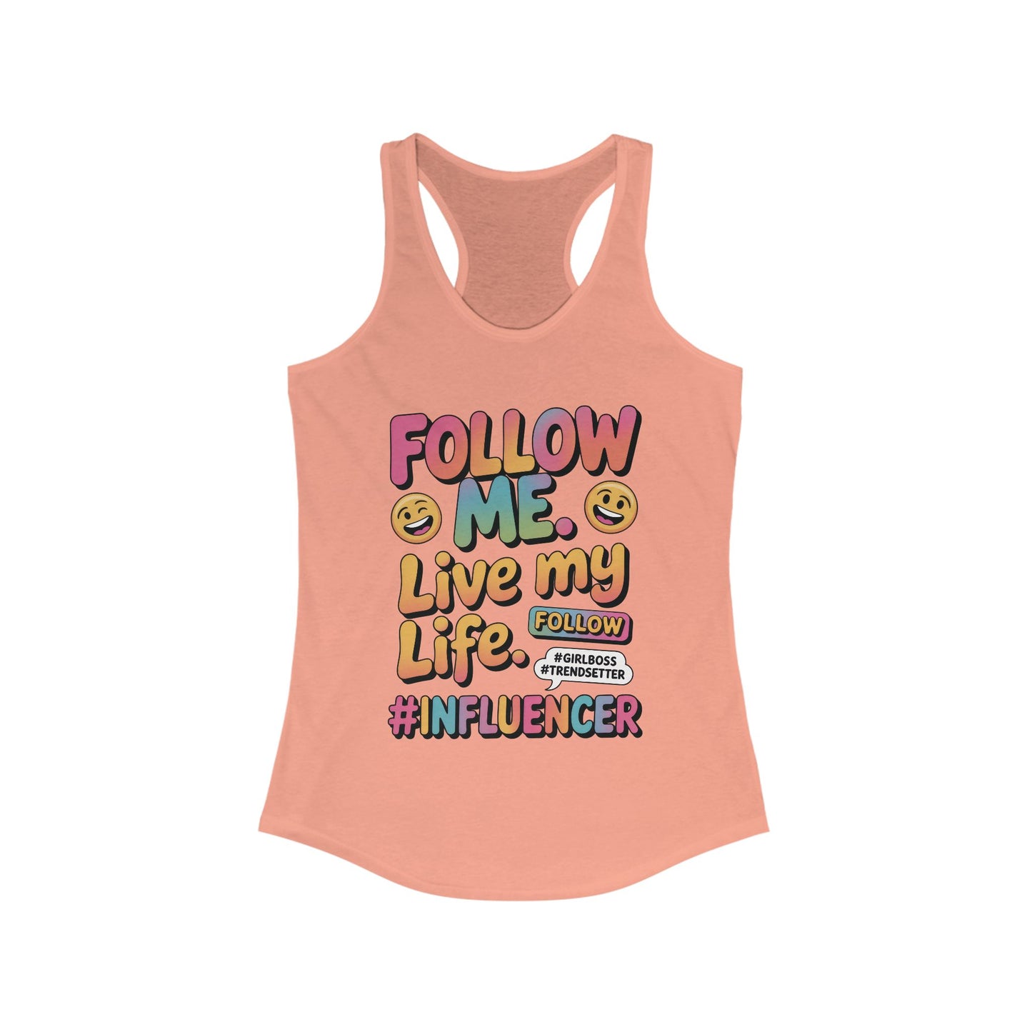 Womens Ideal Racerback Tank, Funny Influencer Tank Top, Follow Me Live My Life Graphic Top, Trendsetter Summer Wear, GirlBoss Tank