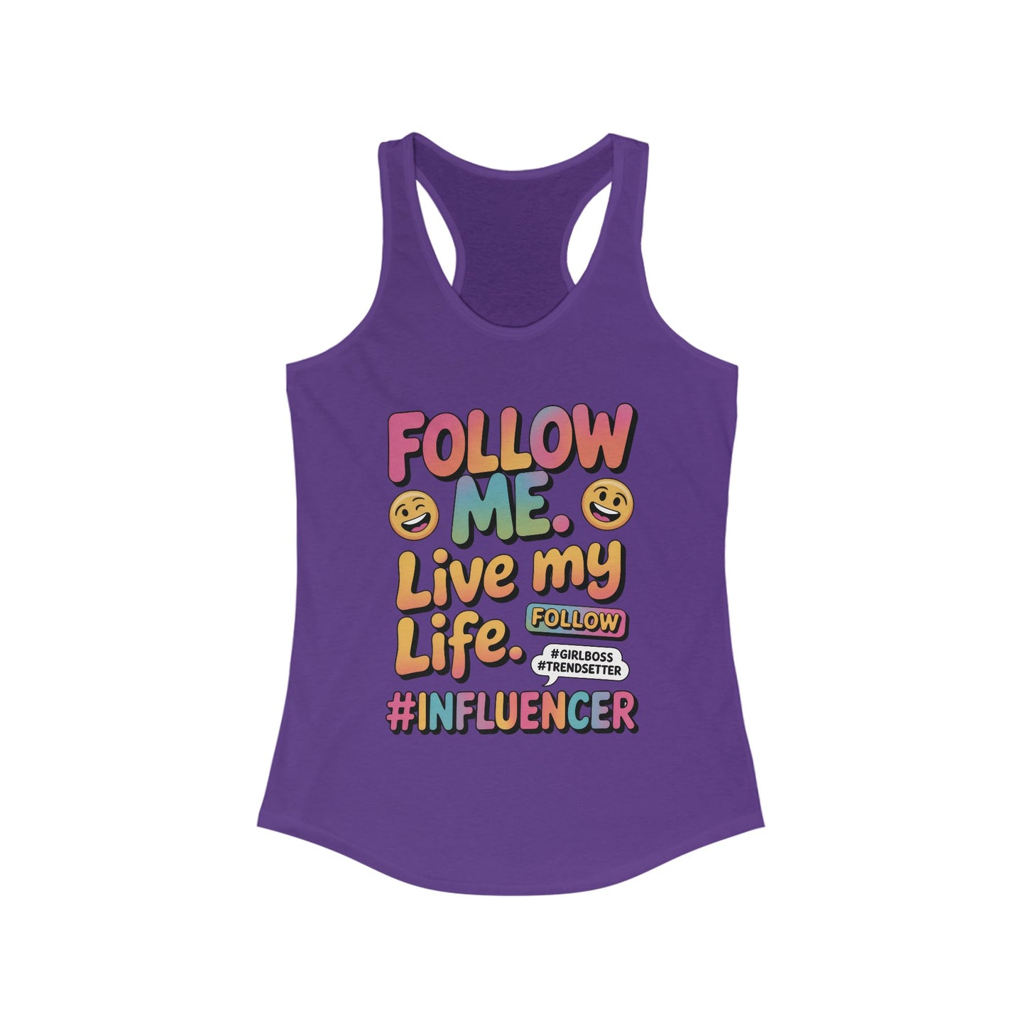 Womens Ideal Racerback Tank, Funny Influencer Tank Top, Follow Me Live My Life Graphic Top, Trendsetter Summer Wear, GirlBoss Tank