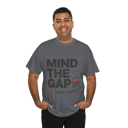 Funny Mind The Gap T-Shirt for Men, London Underground Inspired Schedule Tee, Office Humor Shirt