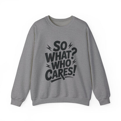 So What? Who Cares! Funny Mens Crewneck Sweatshirt, Bold Statement Design, Lightning Graphic Pullover, Rebellious Urban Humor