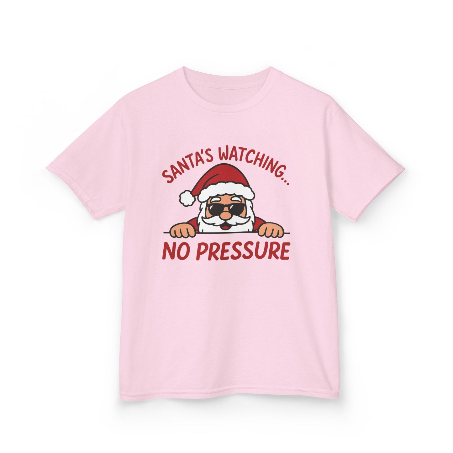 Santa's Watching No Pressure Kids Christmas T-Shirt, Funny Holiday Tee for Youth