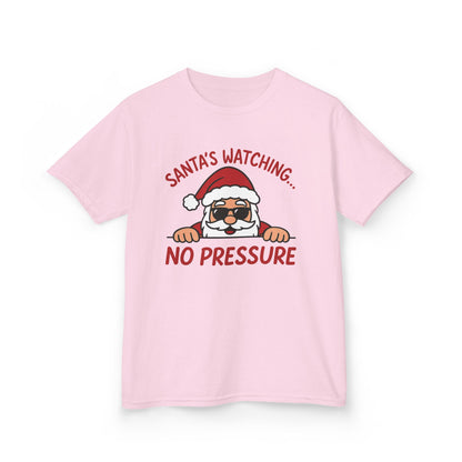 Santa's Watching No Pressure Kids Christmas T-Shirt, Funny Holiday Tee for Youth