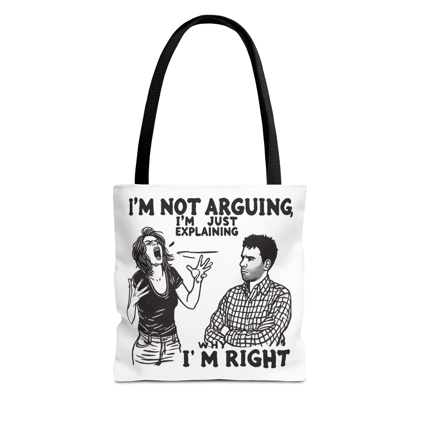 Funny Quote Tote Bag, I'm Not Arguing Tote, Gift for Mom, Shopping Bag, Sarcastic Humor Bag, Funny Gift Women