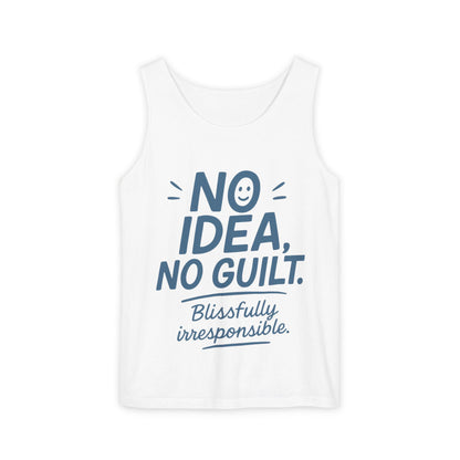 Mens Funny Tank Top, No Idea No Guilt Quote, Blissfully Irresponsible Gym Shirt, Casual Sleeveless Top, , Fun Party Shirt