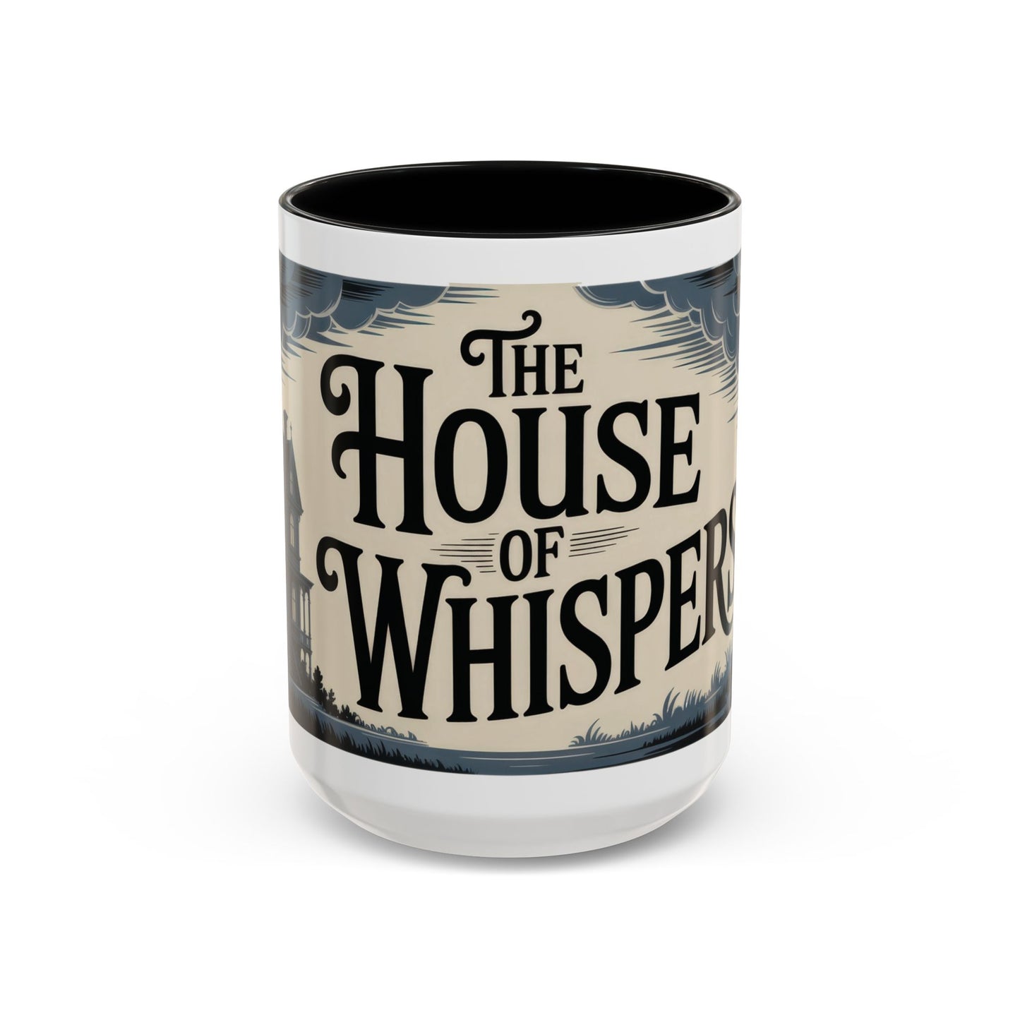 The House of Whispers Mug, Haunted Mansion Gothic Coffee Cup, Spooky Halloween Gift for Horror Lovers, Accent Coffee Mug (11, 15oz)