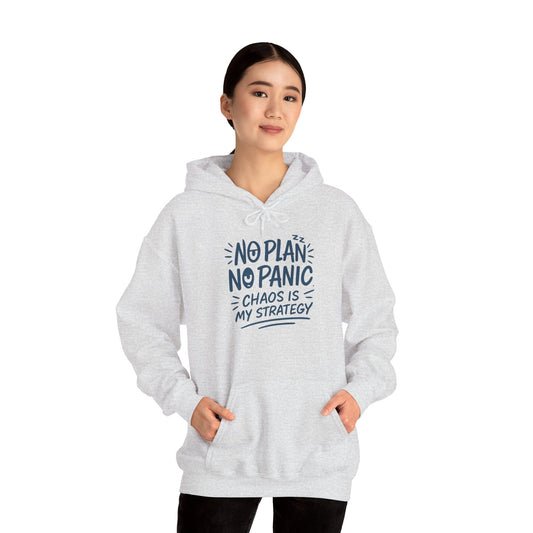 Chaos Is My Strategy Hooded Sweatshirt, Women's Pullover for Stress Relief, No Plan No Panic, Cute Winter Layering for Women, Humorous Gift