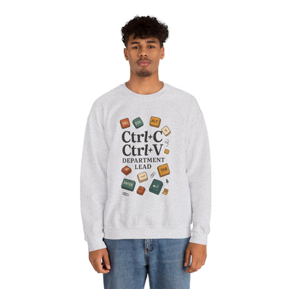 Funny Ctrl+C Ctrl+V Department Lead Sweatshirt, Unisex Crewneck, Gift for Tech Lovers, Office Humor, Cozy Casual Wear, Gift for a Coworker