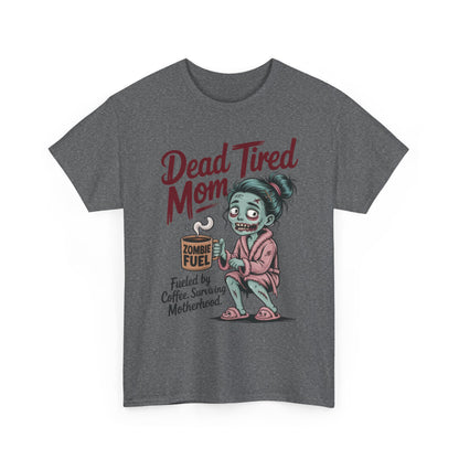 Dead Tired Mom Shirt, Funny Zombie Coffee Women's Tee, Motherhood Survival Tee, Tired Mom Gift, Zombie Mom Shirt