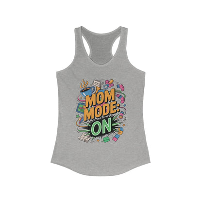 Mom Mode On Racerback Tank, Gift for Mom, Mother's Day Gift, Mother's Day Humor Top, Cute Mama Life Graphic Tee
