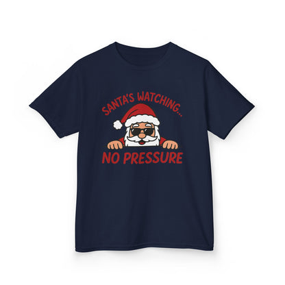 Santa's Watching No Pressure Kids Christmas T-Shirt, Funny Holiday Tee for Youth