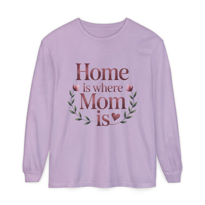 Home is Where Mom Is Long Sleeve T-Shirt, Cozy Gift for Mom, Mother's Day Top, Casual Mom Tee, Family Apparel