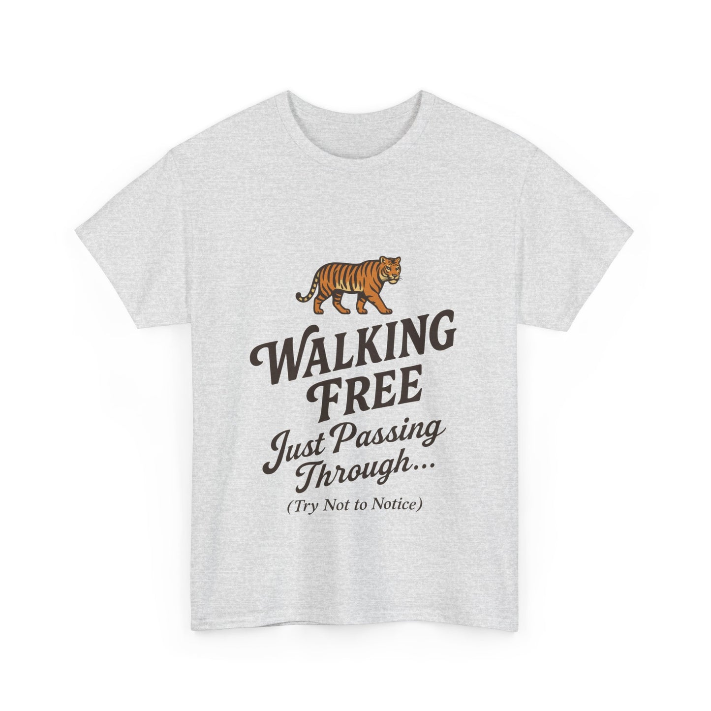 Walking Free Tiger Shirt for Men - Just Passing Through Funny Graphic Tee - Wild Animal Casual Top, Gift Nature Lovers